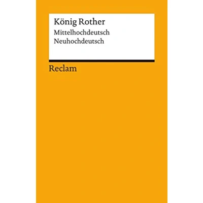 Abbildung von König Rother. Mittelhochdeutsch/Neuhochdeutsch: Deutsch Lektüre, Deutsche Klassiker der Literatur 18047 (Reclams Universal Bibliothek)