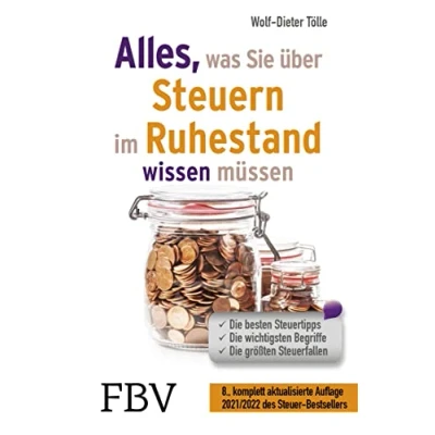 Abbildung von Alles, was Sie über Steuern im Ruhestand wissen müssen 2022/2023: die besten Steuertipps, wichtigsten Begriffe, größten Steuerfallen 8., ... Auflage 2022/2023 des Steuer Bestsellers