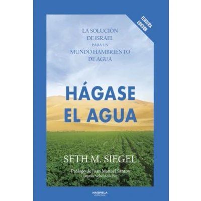 Abbildung von HÁGASE EL AGUA: La Solución de Israel para un mundo hambriento agua