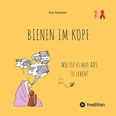 Abbildung von BIENEN IM KOPF: Wie ist es mit ADS zu leben?