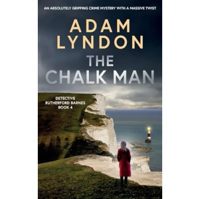 Abbildung von THE CHALK MAN an absolutely gripping crime mystery with a massive twist (Detective Rutherford Barnes Mysteries, Band 4)