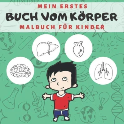 Abbildung von Mein Erstes Buch vom Körper: Dickes Malbuch mit Kritzeln Aktivitäten für Kinder ab 2 Jahren