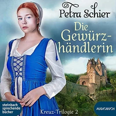 Abbildung von Die Gewürzhändlerin: Kreuz Trilogie 2