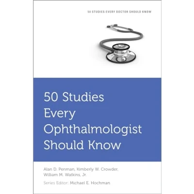 Abbildung von 50 Studies Every Ophthalmologist Should Know (50 Doctor Know)