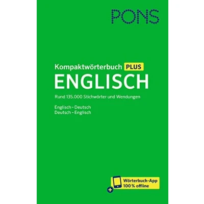 Abbildung von PONS Kompaktwörterbuch Englisch: Rund 135.000 Stichwörter und Wendungen: Wendungen. Englisch Deutsch /