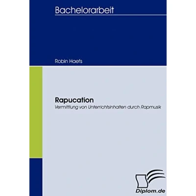Abbildung von Rapucation. Vermittlung von Unterrichtsinhalten durch Rapmusik