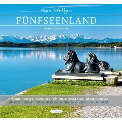 Abbildung von Unser Oberbayern: Fünfseenland: Starnberger See, Ammersee, Wörthsee, Pilsensee, Weßlinger See