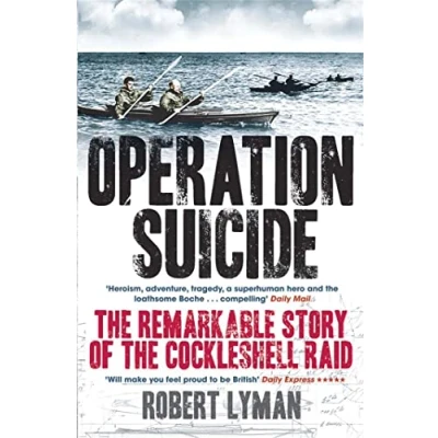 Abbildung von Operation Suicide: the Remarkable Story of Cockleshell Raid