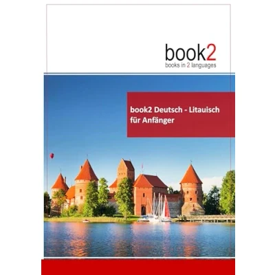 Abbildung von book2 Deutsch Litauisch für Anfänger: Ein Buch in 2 Sprachen