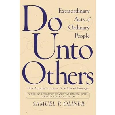 Abbildung von Do Unto Others: Extraordinary Acts Of Ordinary People