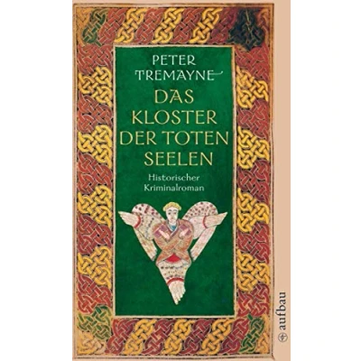Abbildung von Das Kloster der toten Seelen: Historischer Kriminalroman (Schwester Fidelma ermittelt, Band 11)