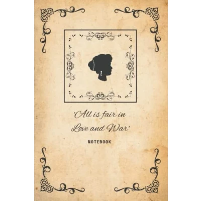 Abbildung von Regency Notebook. &#039;All is Fair in Love and War&#039; Cover: Paperback, 6x9 inches