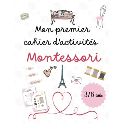 Abbildung von Mon premier Cahier d&#039;activités Montessori, 3/6 ans: de vacances et jeux grand format 40 pages en couleurs niveau maternelle.