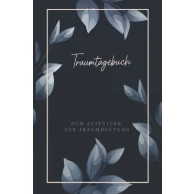 Abbildung von Traumtagebuch zum Ausfüllen für Traumdeutung: Traumdeutung &amp; Traumanalyse und luzides träumen mit Mondphasen, gesundes schlafen, Träume ... Esoterik Meditation Traum Arbeitsbuch