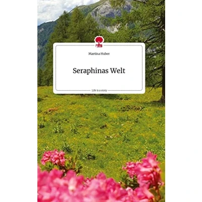 Abbildung von Seraphinas Welt. Life is a Story story.one