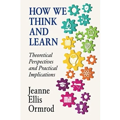 Abbildung von How We Think and Learn: Theoretical Perspectives Practical Implications