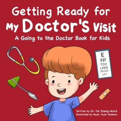 Abbildung von Getting Ready for My Doctor&#039;s Visit: A Going to the Doctor Book Kids