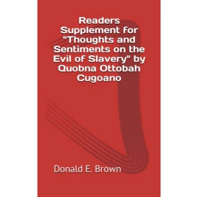 Abbildung von Readers Supplement for &quot;Thoughts and Sentiments on the Evil of Slavery&quot; by Quobna Ottobah Cugoano
