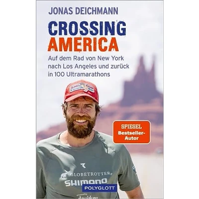 Abbildung von Crossing America: Auf dem Rad von New York nach Los Angeles und zurück in 100 Ultramarathons (POLYGLOTT Abenteuer Reiseberichte)