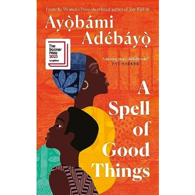 Abbildung von A Spell of Good Things: Longlisted for the Booker Prize 2023