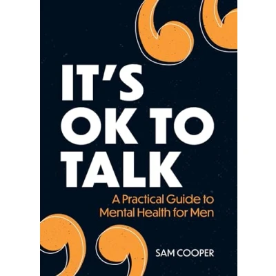 Abbildung von It&#039;s OK to Talk: A Practical Guide Mental Health for Men