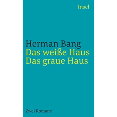 Abbildung von Das weiße Haus/Das graue Haus: Zwei Romane (insel taschenbuch)