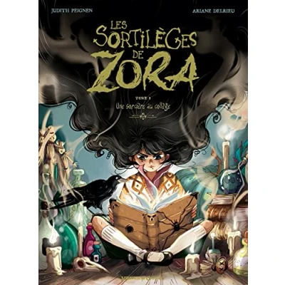 Abbildung von Les Sortilèges de Zora Tome 01: Une sorcière au collège