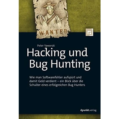 Abbildung von Hacking und Bug Hunting: Wie man Softwarefehler aufspürt damit Geld verdient ein Blick über die Schulter eines erfolgreichen Hunters