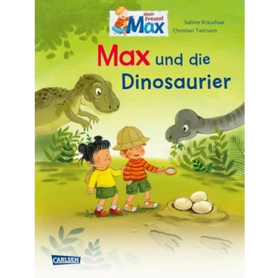 Abbildung von Max Bilderbücher: und die Dinosaurier: Spannendes Bilderbuch viele Infos rund um Tiere der Urzeit ab 3 Jahre
