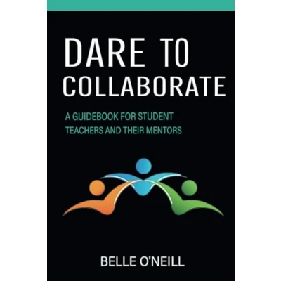 Abbildung von Dare to Collaborate: A Guidebook for Student Teachers and Their Mentors