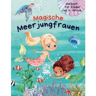 Abbildung von Magische Meerjungfrauen Malbuch für Kinder: 40 wunderschöne Motive zum Ausmalen