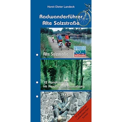 Abbildung von Radwanderführer Alte Salzstrasse: Radfernweg Salzstrasse und 12 Rundtouren im Herzogtum Lauenburg