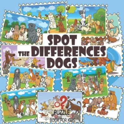 Abbildung von Spot the Differences Dogs: Search and Find Activity Book for Children Ages 4 Up (What&#039;s Different?)