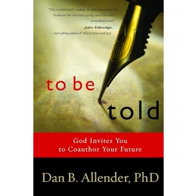 Abbildung von To Be Told: Know Your Story, Shape Future