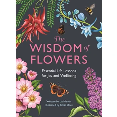Abbildung von The Wisdom of Flowers: Essential Life Lessons for Joy and Wellbeing