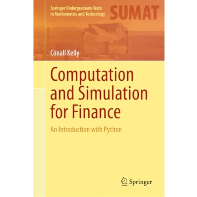 Abbildung von Computation and Simulation for Finance: An Introduction with Python (Springer Undergraduate Texts in Mathematics Technology)