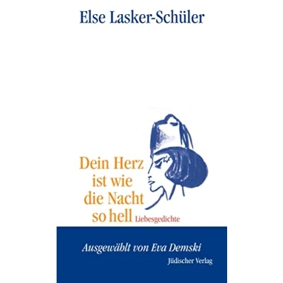Abbildung von Dein Herz ist wie die Nacht so hell: Liebesgedichte