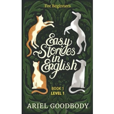 Abbildung von Easy Stories in English for Beginners: 10 Fairy Tales to Take Your from OK Good and Great