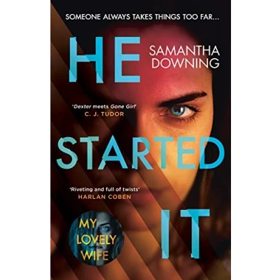 Abbildung von He Started It: The gripping Sunday Times Top 10 bestselling psychological thriller
