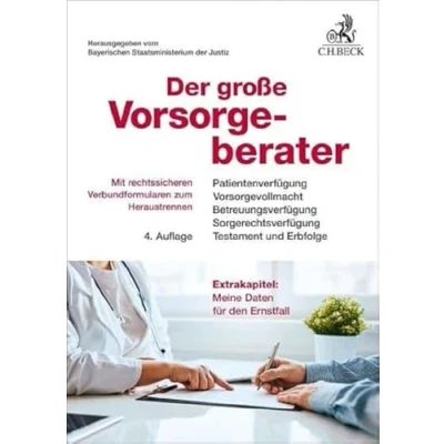 Abbildung von Der große Vorsorgeberater: Patientenverfügung, Vorsorgevollmacht, Betreuungsverfügung, Sorgerechtsverfügung, Testament und Erbfolge (Vorsorgebroschüren)