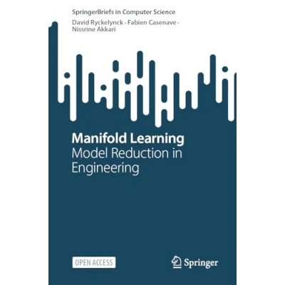 Abbildung von Manifold Learning: Model Reduction in Engineering (SpringerBriefs Computer Science)