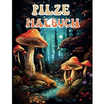 Abbildung von Pilze Malbuch: Verzauberte Pilzliebhaber Illustrationen für Entspannung und Stressabbau bei Erwachsenen