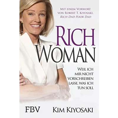 Abbildung von Rich Woman: Weil ich mir nicht vorschreiben lasse, was tun soll