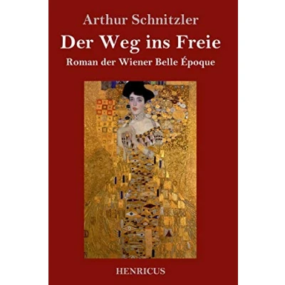 Abbildung von der Weg ins Freie: Roman Wiener Belle Époque