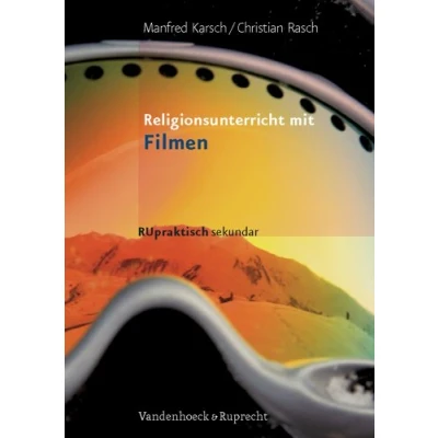 Abbildung von Religionsunterricht mit Filmen. Sekundarstufe 1 (Lernmaterialien) (RU praktisch sekundar)