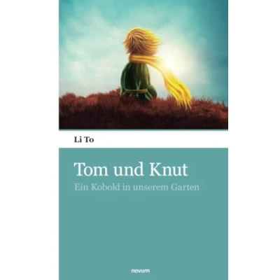 Abbildung von Tom und Knut: Ein Kobold in unserem Garten
