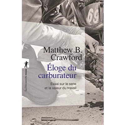 Abbildung von Eloge du carburateur: Essai sur le sens et la valeur travail