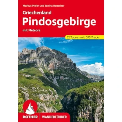 Abbildung von Griechenland Pindosgebirge: mit Meteora. 52 Touren GPS Tracks (Rother Wanderführer)