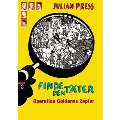 Abbildung von Finde den Täter Operation goldenes Zepter: Spannende Such und Ratekrimis für alle Wimmelbildspezialisten (Finde Wimmelbild Ratekrimis, Band 1)