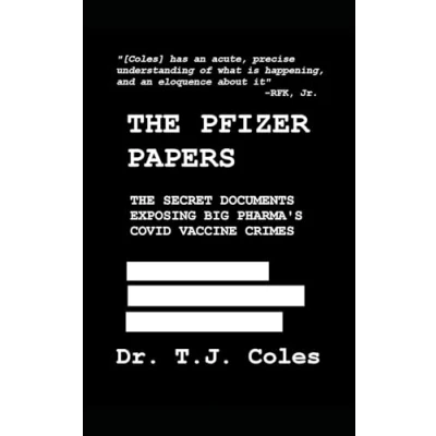 Abbildung von The Pfizer Papers: Secret Documents Exposing Big Pharma’s COVID Vaccine Crimes